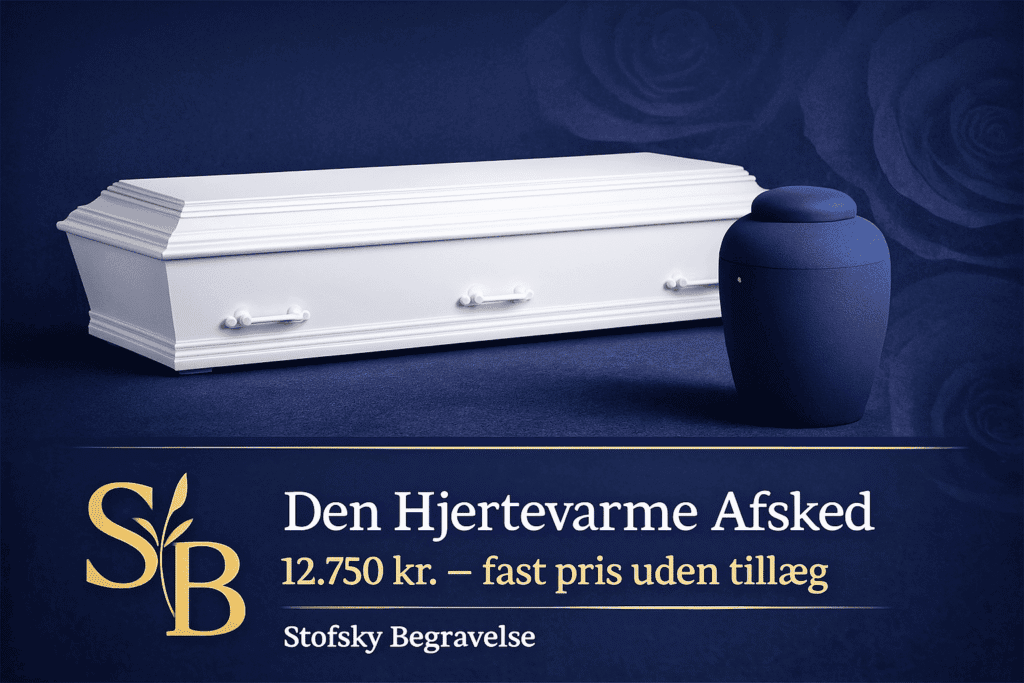 Den Hjertevarme Afsked – fast pris begravelse eller bisættelse hos Stofsky Begravelse i Randers med hjertevarme og respekt